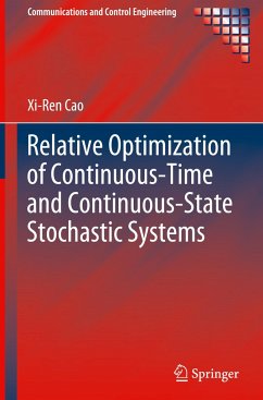 Relative Optimization of Continuous-Time and Continuous-State Stochastic Systems - Cao, Xi-Ren