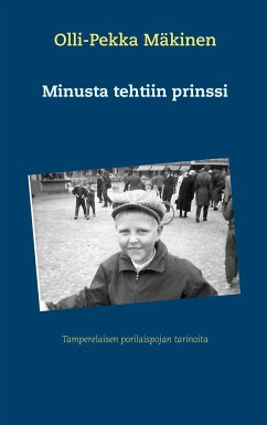 Minusta tehtiin prinssi - Mäkinen, Olli-Pekka