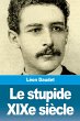 Le stupide XIXe siècle - Bild 1