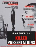 A Primer On Killer Presentations (eBook, ePUB)