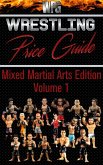 Wrestling Price Guide Mixed Martial Arts Edition Volume 1 (eBook, ePUB)