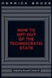 How to Opt-Out of the Technocratic State - Bild 1