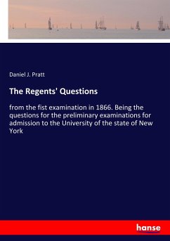 The Regents' Questions - Pratt, Daniel J.