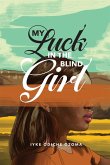 My Luck in the Blind Girl