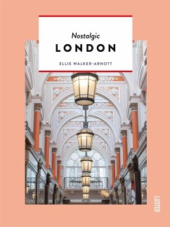 Nostalgic London - Walker-Arnott, Ellie