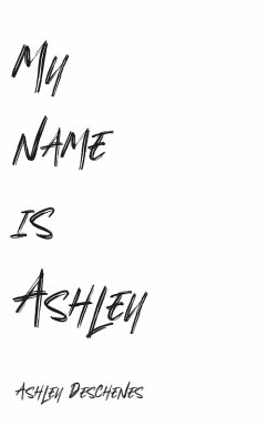 My name is Ashley My name is Ashley
