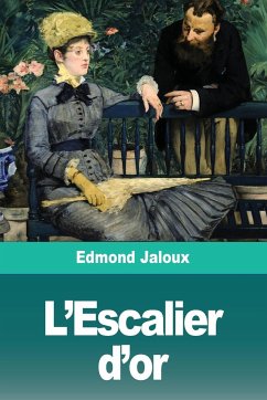 L'Escalier d'or - Jaloux, Edmond Jaloux