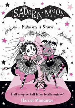 Isadora Moon Puts on a Show - Muncaster, Harriet