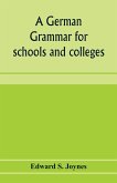 A German grammar for schools and colleges