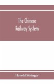 The Chinese railway system