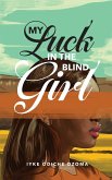 My Luck in the Blind Girl