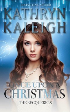 Once Upon a Christmas (The Becquerels, #4) (eBook, ePUB) - Kaleigh, Kathryn