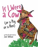 If I were a Cow (or a Pig or a Hen)
