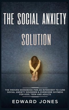 The Social Anxiety Solution - Jones, Ed