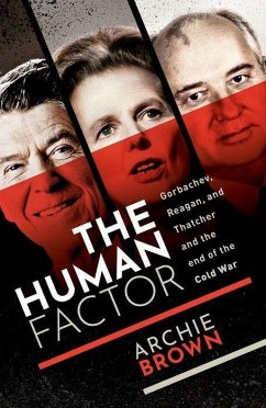 The Human Factor - Brown, Archie (Emeritus Professor of Politics, University of Oxford)