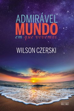 Admirável mundo em que vivemos (eBook, ePUB) - Czerski, Wilson