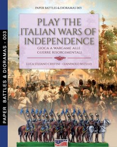 Play the Italian wars of Independence - Cristini, Luca Stefano; Bistulfi, Gianpaolo