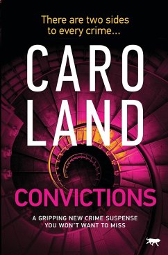 Convictions: An Absolutely Gripping Suspense Drama - Land, Caro