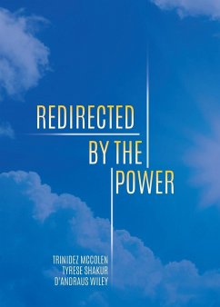 Redirected by the Power - Mccolen, Trinidez; Shakur, Tyrese; Wiley, D'Andraus