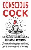 Conscious Cock