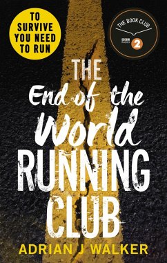 The End of the World Running Club (eBook, ePUB) - Walker, Adrian J