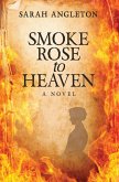 Smoke Rose to Heaven (eBook, ePUB)