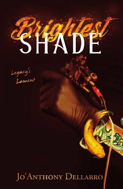 Brightest Shade (eBook, ePUB) - Dellarro, Jo'Anthony