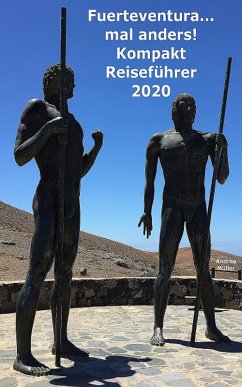 Fuerteventura ...mal anders! Kompakt Reiseführer 2020 (eBook, ePUB) Cover Fuerteventura ...mal anders! Kompakt Reiseführer 2020 (eBook, ePUB)