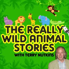 The Really Wild Animal Stories (MP3-Download) - Chappell, Les; Lovitch, Lene; Howes, Robert; Aston, Rachel; Robson, Mark