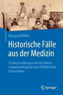Historische Fälle aus der Medizin (eBook, PDF) - Böhles, Hansjosef