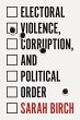 Electoral Violence, Corruption, and... - Bild 1