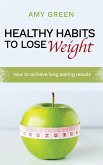 Healthy Habits to Lose Weight (eBook, ePUB)