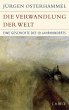 Die Verwandlung der Welt (eBook, ePUB) - Bild 1
