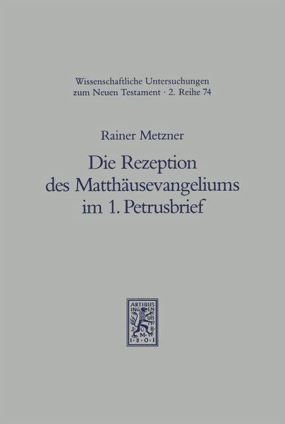 Die Rezeption des Matthäusevangeliums im 1. Petrusbrief (eBook, PDF)