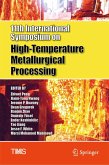 11th International Symposium on High-Temperature Metallurgical Processing (eBook, PDF) 11th International Symposium on High-Temperature Metallurgical Processing (eBook, PDF)
