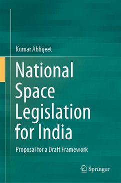 National Space Legislation for India (eBook, PDF) - Abhijeet, Kumar