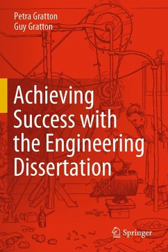 Achieving Success with the Engineering Dissertation (eBook, PDF) - Gratton, Petra; Gratton, Guy