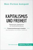 Kapitalismus und Freiheit. Zusammenfassung & Analyse des Bestsellers von Milton Friedman (eBook, ePUB)