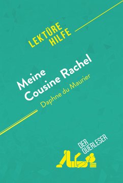 Meine Cousine Rachel von Daphne du Maurier (Lektürehilfe) (eBook, ePUB) - der Querleser