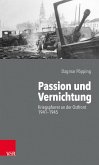 Passion und Vernichtung (eBook, PDF)