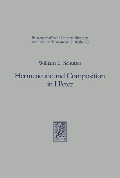 Hermeneutic and Composition in I Peter (eBook, PDF)