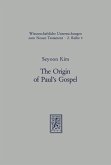The Origin of Paul's Gospel (eBook, PDF)