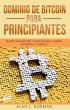 Dominio De Bitcoin Para Principiantes... - Bild 1