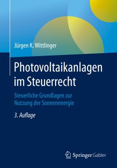 Photovoltaikanlagen im Steuerrecht (eBook, PDF) - Wittlinger, Jürgen K.