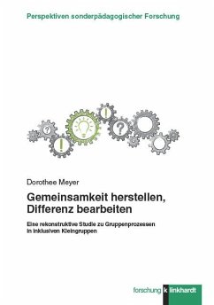 Gemeinsamkeit herstellen, Differenz bearbeiten. (eBook, PDF) - Meyer, Dorothee