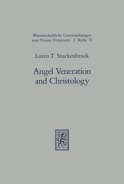Angel Veneration and Christology (eBook, PDF) - Stuckenbruck, Loren T.