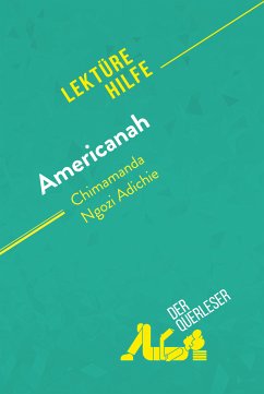 Americanah von Chimamanda Ngozi Adichie (Lektürehilfe) (eBook, ePUB) - der Querleser