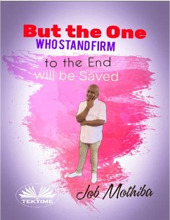 But The One Who (eBook, ePUB) - Mothiba, Job