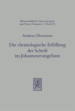 Die christologische Erfüllung der Schrift im Johannesevangelium (eBook, PDF) - Obermann, Andreas