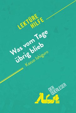 Was vom Tage übrig blieb von Kazuo Ishiguro (Lektürehilfe) (eBook, ePUB) - der Querleser